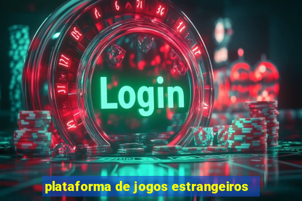 plataforma de jogos estrangeiros